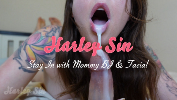 Harley Sin – Stay In Bed With Mommy BJ and Facial